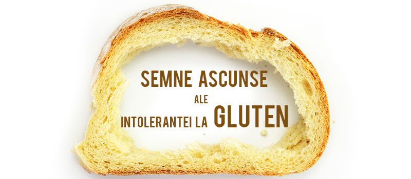 Intoleranta La Gluten Semne Ascunse Care A Trebui Sa Iti Dea De